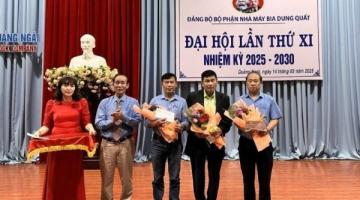 Đại hội Đảng bộ Bộ phận Nhà máy Bia Dung Quất Lần thứ XI, Nhiệm kỳ 2025-2030